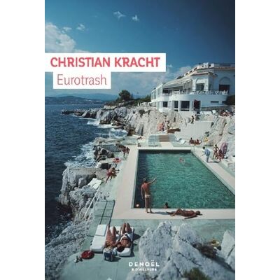 Christian Kracht Eurotrash - Publicité Christian Kracht Eurotrash - Publicité
