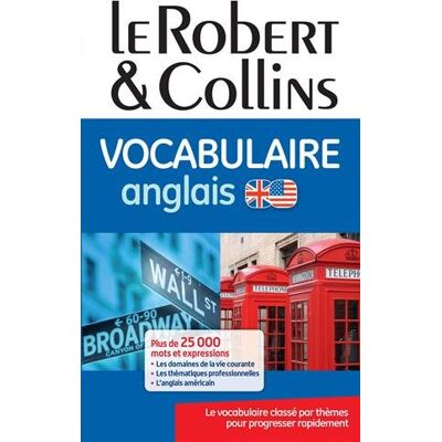 Martyn Back Le Robert & Collins Vocabulaire Anglais : Le Vocabulaire Classé Par Thèmes Pour Progresser Rapidement : Plus De 25.000 Mots Et Expressions, Les Domaines De La Vie Courante, Les Thématiques Professionnelles, L'Anglais Américain - Publicité Martyn Back Le Robert & Collins Vocabulaire Anglais : Le Vocabulaire Classé Par Thèmes Pour Progresser Rapidement : Plus De 25.000 Mots Et Expressions, Les Domaines De La Vie Courante, Les Thématiques Professionnelles, L'Anglais Américain - Publicité