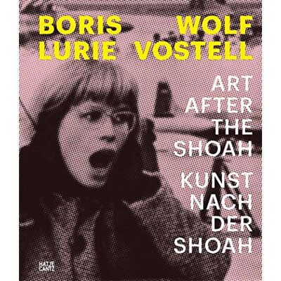 Daniel Koep Boris Lurie And Wolf Vostell : Art After The Shoah - Publicité Daniel Koep Boris Lurie And Wolf Vostell : Art After The Shoah - Publicité