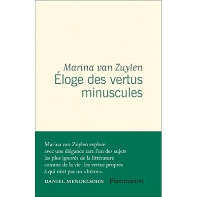 Marina Van Zuylen Eloge Des Vertus Minuscules - Publicité Marina Van Zuylen Eloge Des Vertus Minuscules - Publicité