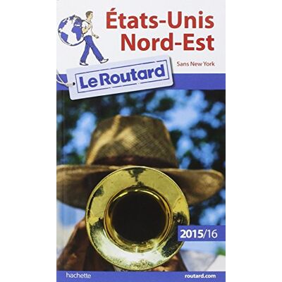 Le Routard Etats-Unis Nord-Est : Sans New York : 2015-2016 - Publicité Le Routard Etats-Unis Nord-Est : Sans New York : 2015-2016 - Publicité