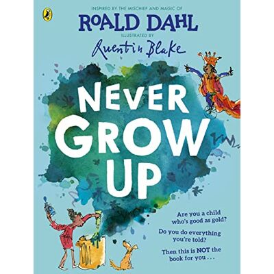 Roald Dahl Never Grow Up - Publicité Roald Dahl Never Grow Up - Publicité