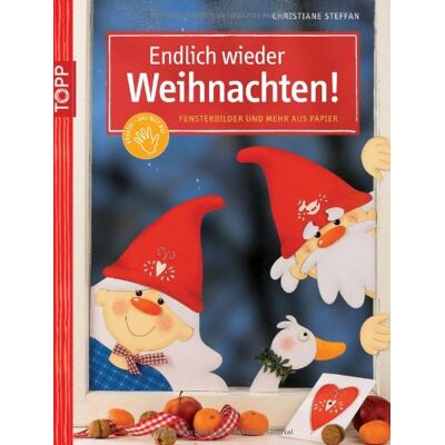 Christiane Steffan Endlich Wieder Weihnachten!: Fensterbilder Und Mehr Aus Papier - Publicité Christiane Steffan Endlich Wieder Weihnachten!: Fensterbilder Und Mehr Aus Papier - Publicité