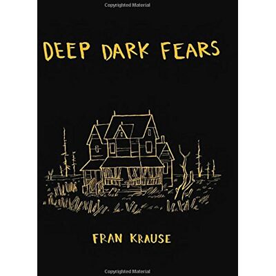 Fran Krause Deep Dark Fears - Publicité Fran Krause Deep Dark Fears - Publicité