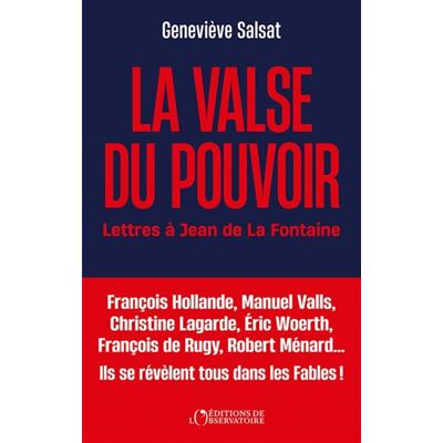 Geneviève Salsat La Valse Du Pouvoir : Lettre À Jean De La Fontaine : Ambition, Amitié, Trahison - Publicité Geneviève Salsat La Valse Du Pouvoir : Lettre À Jean De La Fontaine : Ambition, Amitié, Trahison - Publicité