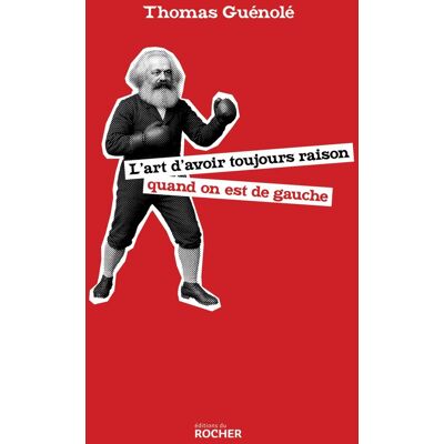 Thomas Guénolé L'Art D'Avoir Toujours Raison Quand On Est De Gauche - Publicité Thomas Guénolé L'Art D'Avoir Toujours Raison Quand On Est De Gauche - Publicité