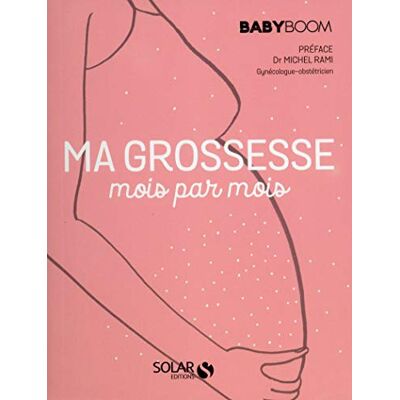 Collectif Ma Grossesse Mois Par Mois : Le Guide Vraiment Pratique - Publicité Collectif Ma Grossesse Mois Par Mois : Le Guide Vraiment Pratique - Publicité