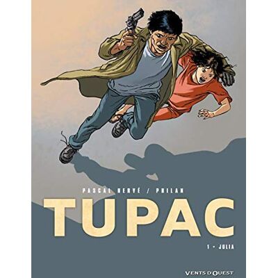 Pascal Hervé Tupac. Vol. 1. Julia - Publicité Pascal Hervé Tupac. Vol. 1. Julia - Publicité