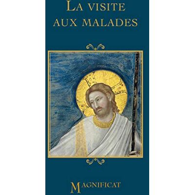 La Visite Aux Malades: Vivre Ensemble Un Temps De Prière - Publicité La Visite Aux Malades: Vivre Ensemble Un Temps De Prière - Publicité