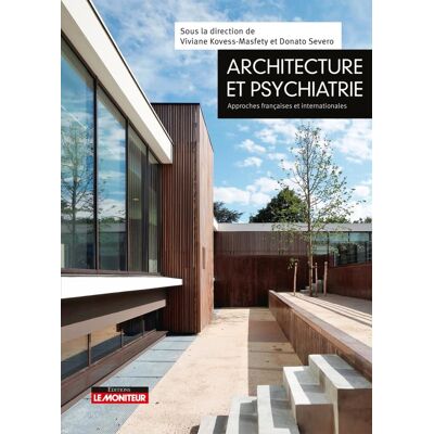 Collectif Architecture Et Psychiatrie : Approches Françaises Et Internationales - Publicité Collectif Architecture Et Psychiatrie : Approches Françaises Et Internationales - Publicité