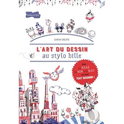 Sarah Skeate L'Art Du Dessin Au Stylo Bille - Publicité Sarah Skeate L'Art Du Dessin Au Stylo Bille - Publicité