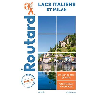 Le Routard Lacs Italiens Et Milan : 2021-2022 - Publicité Le Routard Lacs Italiens Et Milan : 2021-2022 - Publicité