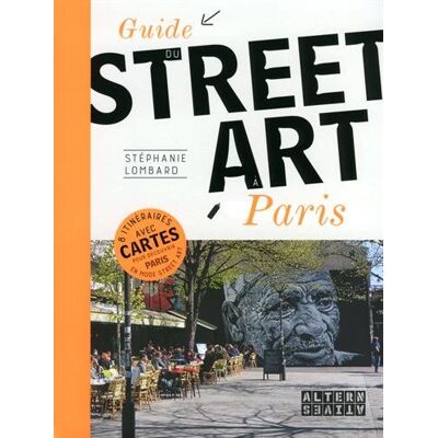 Guide Du Street Art À Paris - Publicité Guide Du Street Art À Paris - Publicité