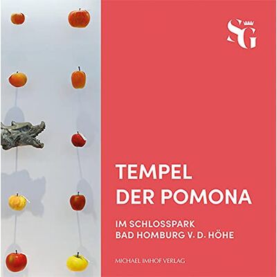 Staatliche Schlösser und Gärten Hessen Tempel Der Pomona Im Schlosspark Bad Homburg V. D. Höhe - Publicité Staatliche Schlösser und Gärten Hessen Tempel Der Pomona Im Schlosspark Bad Homburg V. D. Höhe - Publicité