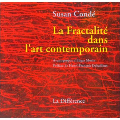 Susan Conde La Fractalité Dans L'Art Contemporain - Publicité Susan Conde La Fractalité Dans L'Art Contemporain - Publicité