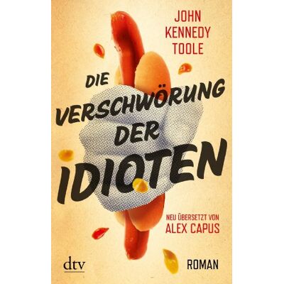 Toole, John Kennedy Die Verschwörung Der Idioten: Roman Deutsch Von Alex Capus - Publicité Toole, John Kennedy Die Verschwörung Der Idioten: Roman Deutsch Von Alex Capus - Publicité