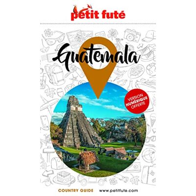 Petit Futé Guatemala - Publicité Petit Futé Guatemala - Publicité