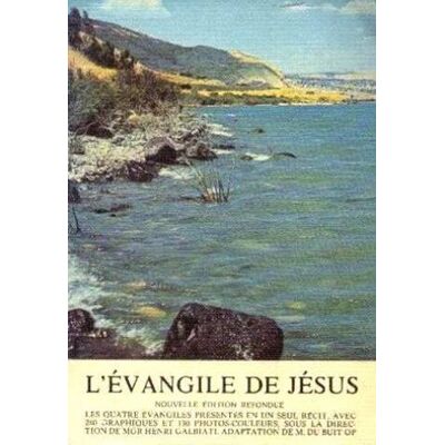 Collectif L'Evangile De Jésus : Texte Des Quatre Evangiles Disposé En Un Seul Récit - Publicité Collectif L'Evangile De Jésus : Texte Des Quatre Evangiles Disposé En Un Seul Récit - Publicité