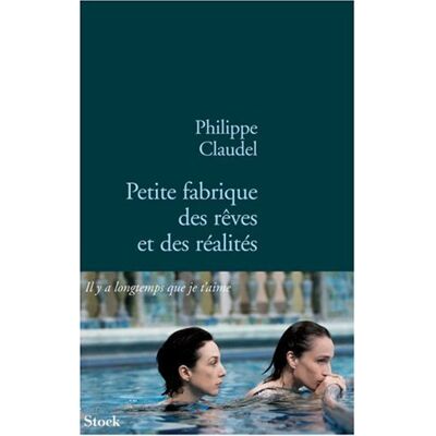 Philippe Claudel Petite Fabrique Des Rêves Et Des Réalités - Publicité Philippe Claudel Petite Fabrique Des Rêves Et Des Réalités - Publicité
