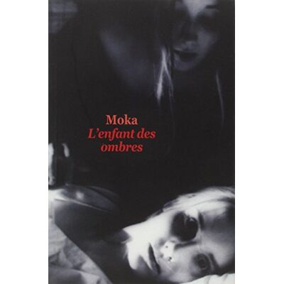 Moka L'Enfant Des Ombres - Publicité Moka L'Enfant Des Ombres - Publicité