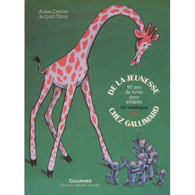 Alban Cerisier De La Jeunesse Chez Gallimard : 90 Ans De Livres Pour Enfants : Un Catalogue - Publicité Alban Cerisier De La Jeunesse Chez Gallimard : 90 Ans De Livres Pour Enfants : Un Catalogue - Publicité