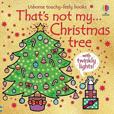 Fiona Watt That'S Not My Christmas Tree...: A Christmas Book For Babies And Toddlers - Publicité Fiona Watt That'S Not My Christmas Tree...: A Christmas Book For Babies And Toddlers - Publicité