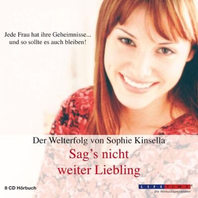 Sophie Kinsella Sag'S Nicht Weiter Liebling. 6 Cds - Publicité Sophie Kinsella Sag'S Nicht Weiter Liebling. 6 Cds - Publicité