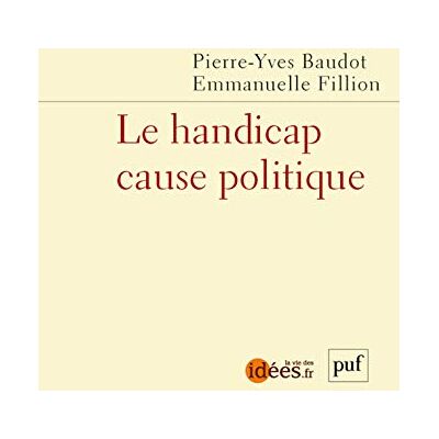 Pierre-Yves Baudot Le Handicap Cause Politique - Publicité Pierre-Yves Baudot Le Handicap Cause Politique - Publicité