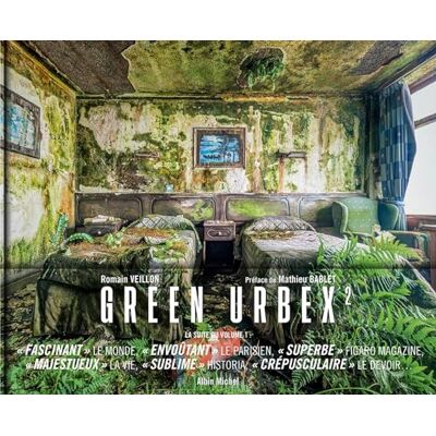 Romain Veillon Green Urbex : Le Monde Sans Nous. Vol. 2 - Publicité Romain Veillon Green Urbex : Le Monde Sans Nous. Vol. 2 - Publicité