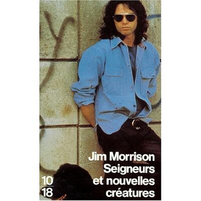 Jim Morrison Seigneurs Et Nouvelles Créatures. Lords And The New Creatures - Publicité Jim Morrison Seigneurs Et Nouvelles Créatures. Lords And The New Creatures - Publicité