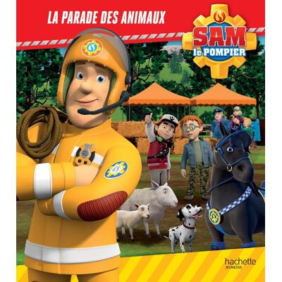 Sam Le Pompier. La Parade Des Animaux - Publicité Sam Le Pompier. La Parade Des Animaux - Publicité