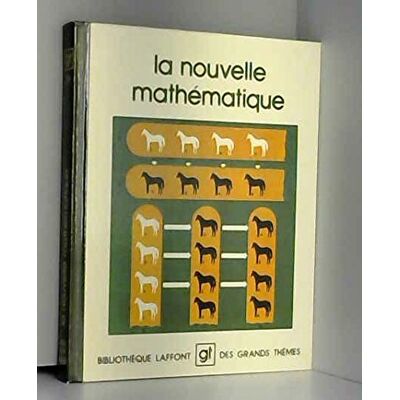 Collectif La Nouvelle Mathématique (Bibliothèque Laffont Des Grands Thèmes) - Publicité Collectif La Nouvelle Mathématique (Bibliothèque Laffont Des Grands Thèmes) - Publicité