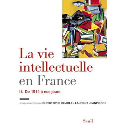 Christophe Charle La Vie Intellectuelle En France. Vol. 2. De 1914 À Nos Jours - Publicité Christophe Charle La Vie Intellectuelle En France. Vol. 2. De 1914 À Nos Jours - Publicité
