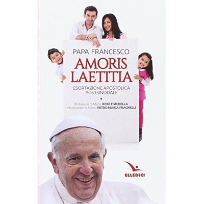 Francesco (Jorge Mario Bergoglio) Papa Francesco - Amoris Laetitia. Esortazione Apostolica (1 Books) - Publicité Francesco (Jorge Mario Bergoglio) Papa Francesco - Amoris Laetitia. Esortazione Apostolica (1 Books) - Publicité
