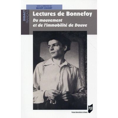 Collectif Lectures De Bonnefoy : Du Mouvement Et De L'Immobilité De Douve - Publicité Collectif Lectures De Bonnefoy : Du Mouvement Et De L'Immobilité De Douve - Publicité