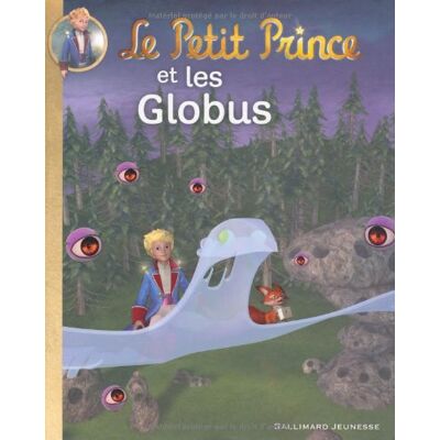 Quenot Katherin Le Petit Prince. Vol. 5. Le Petit Prince Et Les Globus - Publicité Quenot Katherin Le Petit Prince. Vol. 5. Le Petit Prince Et Les Globus - Publicité