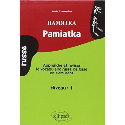 Annie Tchernychev Pamiatka : Apprendre Et Réviser Le Vocabulaire Russe De Base En S'Amusant, Niveau 1 - Publicité Annie Tchernychev Pamiatka : Apprendre Et Réviser Le Vocabulaire Russe De Base En S'Amusant, Niveau 1 - Publicité