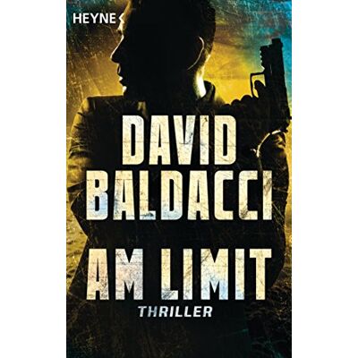 David Baldacci Am Limit: Thriller (John Puller, Band 2) - Publicité David Baldacci Am Limit: Thriller (John Puller, Band 2) - Publicité