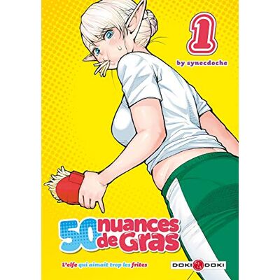 50 Nuances De Gras : L'Elfe Qui Aimait Trop Les Frites. Vol. 1 - Publicité 50 Nuances De Gras : L'Elfe Qui Aimait Trop Les Frites. Vol. 1 - Publicité