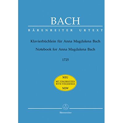 Johann Sebastian Bach Klavierbüchlein Für Anna Magdalena Bach (1725). Spielpartitur Mit Fingersätzen - Publicité Johann Sebastian Bach Klavierbüchlein Für Anna Magdalena Bach (1725). Spielpartitur Mit Fingersätzen - Publicité