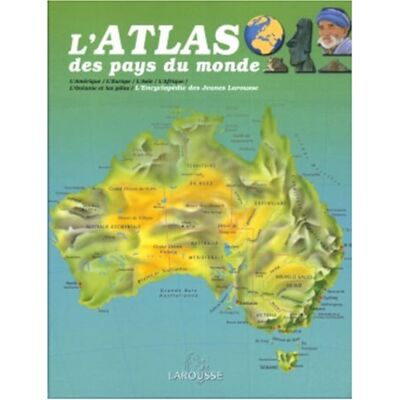 Larousse L'Atlas Des Pays Du Monde : L'Amérique, L'Europe, L'Asie, L'Afrique, L'Océanie Et Les Pôles - Publicité Larousse L'Atlas Des Pays Du Monde : L'Amérique, L'Europe, L'Asie, L'Afrique, L'Océanie Et Les Pôles - Publicité