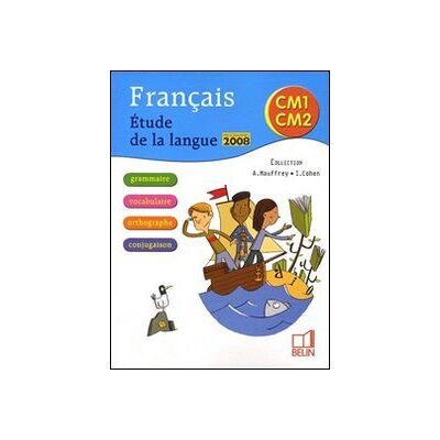Annick Mauffrey Français, Cm1, Cm2 : Étude De La Langue - Publicité Annick Mauffrey Français, Cm1, Cm2 : Étude De La Langue - Publicité