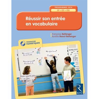 Réussir Son Entrée En Vocabulaire : Cp-Ce1-Ce2 : Programmes 2016 - Publicité Réussir Son Entrée En Vocabulaire : Cp-Ce1-Ce2 : Programmes 2016 - Publicité