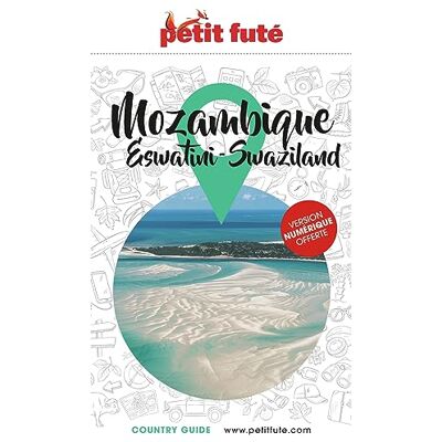 Petit Futé Mozambique, Eswatini, Swaziland - Publicité Petit Futé Mozambique, Eswatini, Swaziland - Publicité