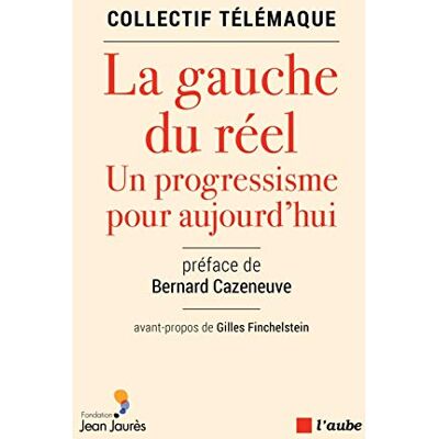 Collectif La Gauche Du Réel : Un Progressisme Pour Aujourd'Hui - Publicité Collectif La Gauche Du Réel : Un Progressisme Pour Aujourd'Hui - Publicité