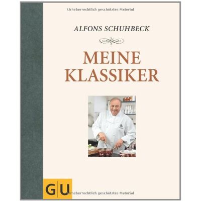 Alfons Schuhbeck Meine Klassiker (Gu Autoren-Kochbücher) - Publicité Alfons Schuhbeck Meine Klassiker (Gu Autoren-Kochbücher) - Publicité