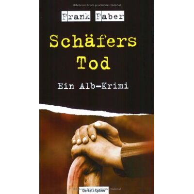 Frank Faber Schäfers Tod: Ein Alb-Krimi - Publicité Frank Faber Schäfers Tod: Ein Alb-Krimi - Publicité