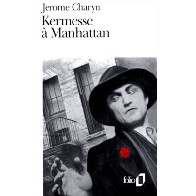Jerome Charyn Kermesse À Manhattan - Publicité Jerome Charyn Kermesse À Manhattan - Publicité