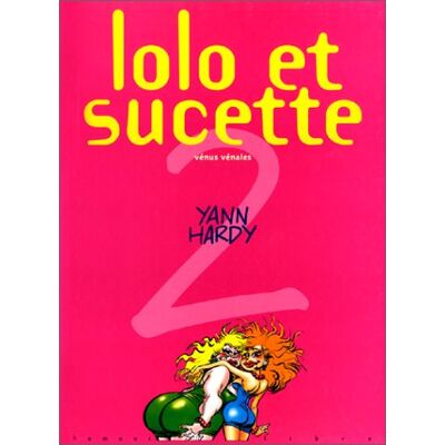 Hardy Lolo Et Sucette. Vol. 2. Vénus Vénales - Publicité Hardy Lolo Et Sucette. Vol. 2. Vénus Vénales - Publicité