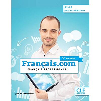 Français.Com Débutant 3e Édition: Livre De L'Élève + Cd Mp3 - Publicité Français.Com Débutant 3e Édition: Livre De L'Élève + Cd Mp3 - Publicité
